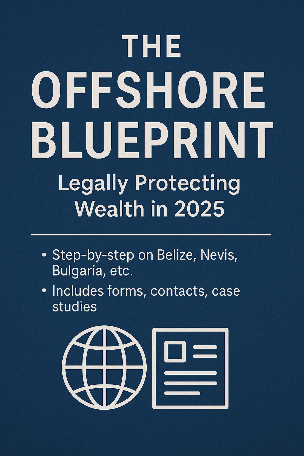 The Offshore Blueprint
